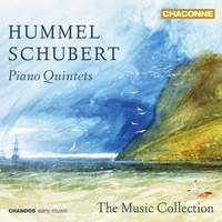Hummel & Schubert: Piano Quintets