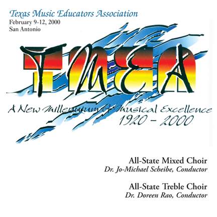 2000 Texas Music Educators Association (TMEA): All-State Mixed Chorus & All-State Women's Chorus