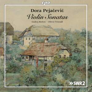 Dora Pejacevic: Violin Sonatas