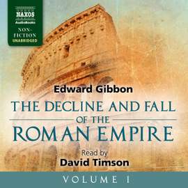 Edward Gibbon: Decline and Fall of the Roman Empire, Vol. I
