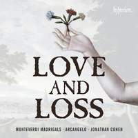 Monteverdi: Madrigals of Love and Loss