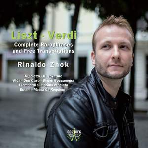 Liszt - Verdi: Complete Paraphrases and Free Transcriptions