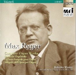 Max Reger: Complete Organ Works Vol. 6