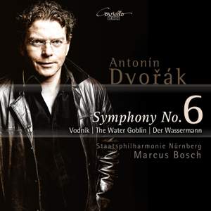 Dvořák: Symphony No. 6 & The Water Goblin