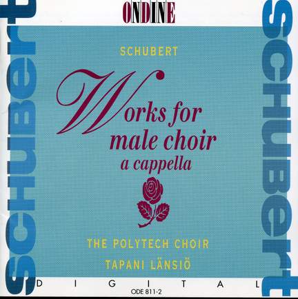 Schubert: Works for Male Choir a cappella