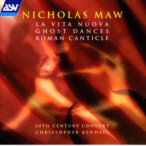 Maw: La Vita Nuova, Ghost Dances & Roman Canticle