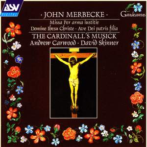Merbecke: Missa per arma iustitie and other works
