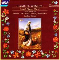 Samuel Wesley: Sacred Choral Music