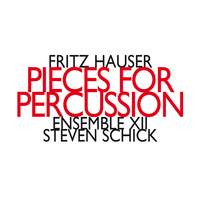 Fritz Hauser: Pieces for Percussion