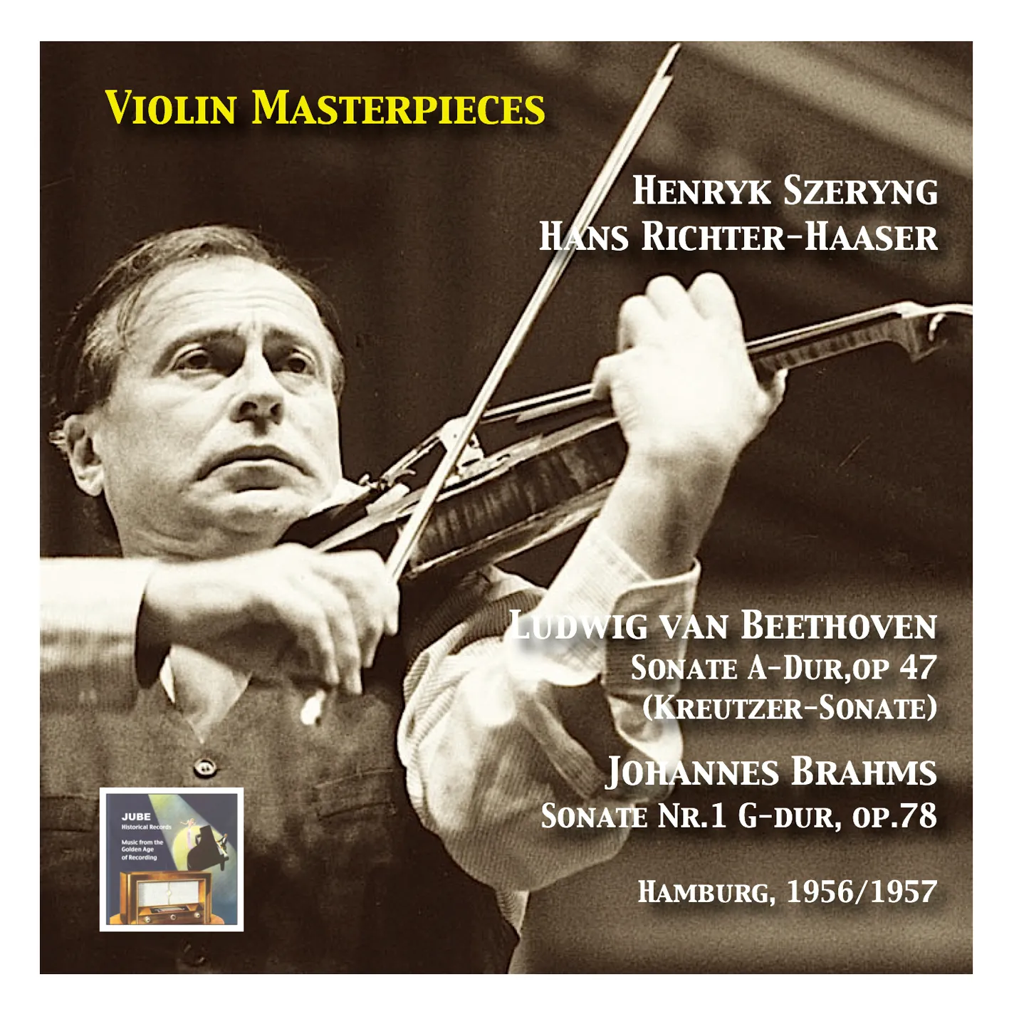 Violin Masterpieces: Henryk Szeryng plays Beethoven: Sonata in A 