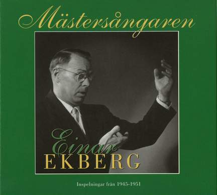 Mästersångaren Einar Ekberg (1945-1951)