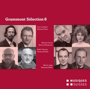 Grammont Selection 6 - Schweizer Uraufführungen aus dem Jahr 2012