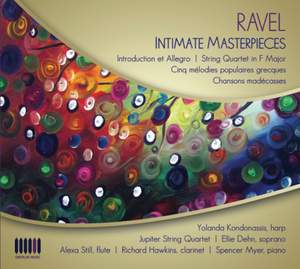 Ravel: Intimate Masterpieces