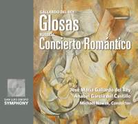 Gallardo Del Rey: Glosas & C H Russell: Concierto Romántico