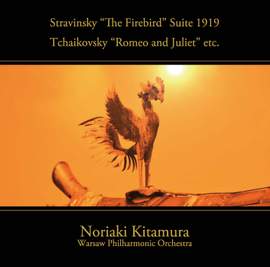 Stravinsky: The Firebird Suite 1919 & Tchaikovsky: Romeo and Juliet Fantasy Overture