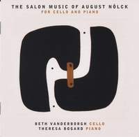 The Salon Music of August Nölck for Cello and Piano