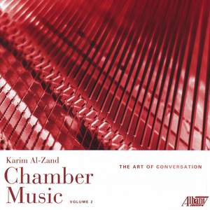 Karim Al-Zand: Chamber Music, Vol. 2: The Art of Conversation