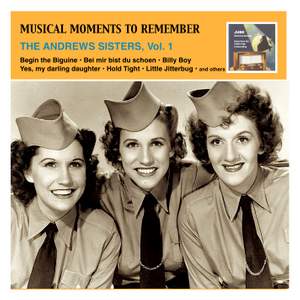 Musical Moments To Remember: The Andrews Sisters, Vol. 1 Product Image