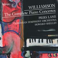 Malcolm Williamson: The Complete Piano Concertos