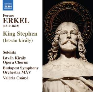 Erkel: King Stephen (István király)