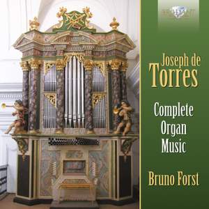 Joseph de Torres: Complete Organ Music