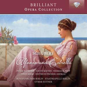 Schubert: Alfonso und Estrella, D732