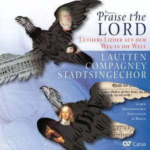 Praise the Lord: Luthers Lieder auf dem Weg in die Welt