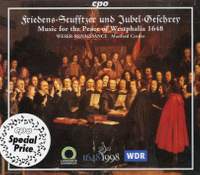 Friedens-Seufftzer Und Jubel-Geschrey: Music for the Peace of Westphalia 1648