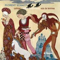Schmitt: Complete Works for female Voices