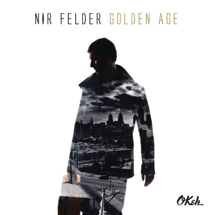 Nir Felder: Golden Age