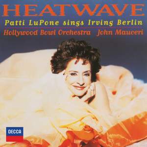 Heatwave - Patti Lupone Sings Irving Berlin