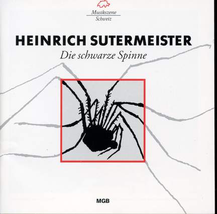 Sutermeister: Die schwarze Spinne