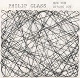 Glass: How Now & Strung Out