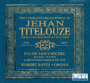 The Complete Organ Works of Jehan Titelouze