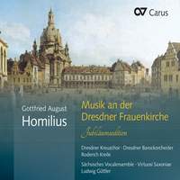 Homilius: Music at the Frauenkirche Dresden (Anniversary Edition)