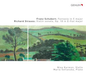 Schubert: Fantasy, D934 & R Strauss: Violin Sonata, Op. 18