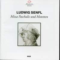 Senfl: Missa Paschalis und Motetten