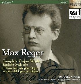 Reger: Complete Organ Works Vol. 7