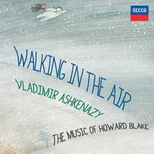 Walking In The Air: The Music of Howard Blake