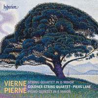 Pierné: Piano Quintet & Vierne: String Quartet
