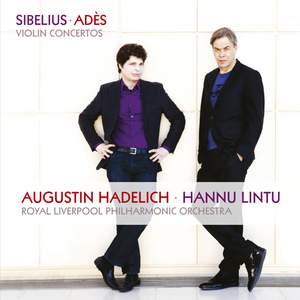 Sibelius & Adès: Violin Concertos
