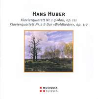 Huber: Piano Quintet No. 1 & Piano Quartet No. 2