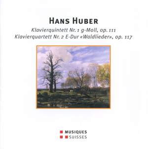 Huber: Piano Quintet No. 1 & Piano Quartet No. 2