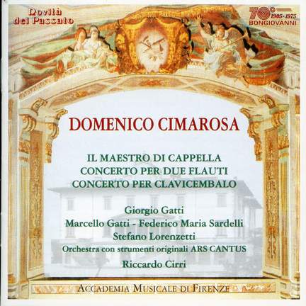 Cimarosa: Il Maestro di cappella (excerpts)