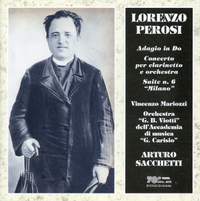 Perosi: Adagio, Clarinet Concerto & Suite No. 6 'Milano'