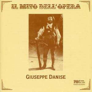 Il mito dell'opera: Giuseppe Danise (Recorded 1917-1931)