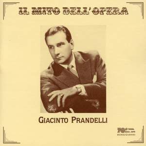 Il mito dell'opera: Giacinto Prandelli (Recorded 1949-1956)