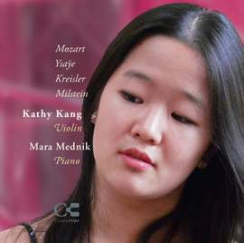 Mozart, Ysaÿe, Kreisler & Milstein: Music for Violin and Piano