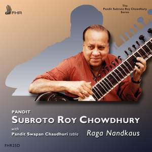 Subroto Roy Chowdhury: Raga Nandkaus