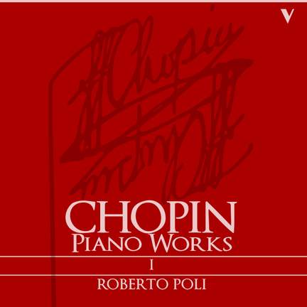 Chopin: Complete Piano Works, Vol. 1